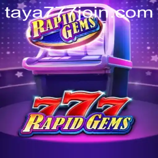 RapidGems777: A Thrilling Journey into the World of Online Gaming