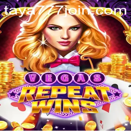 VegasRepeatWins: An Exciting Dive into the World of Online Gaming with Taya777.COM