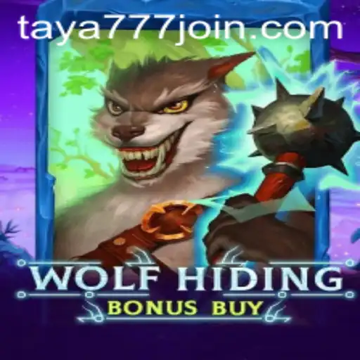 Exploring the Thrills of WolfHidingBonusBuy at Taya777.COM